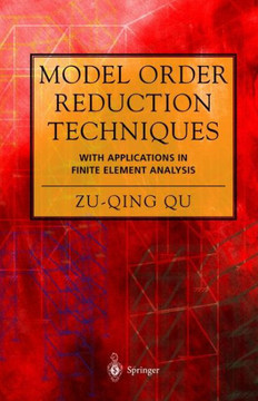 Model Order Reduction Techniques with Applications in Finite Element Analysis