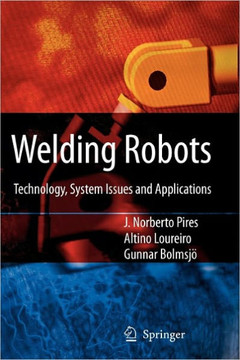 Welding Robots: Technology, System Issues and Application