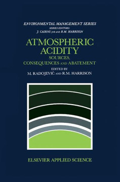 Atmospheric Acidity: Sources, Consequences and Abatement