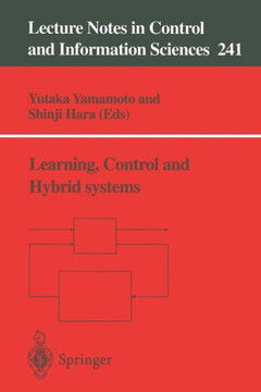 Learning, Control and Hybrid Systems: Festschrift in Honor of Bruce Allen Francis and Mathukumalli Vidyasagar on the Occasion of Their 50th Birthdays