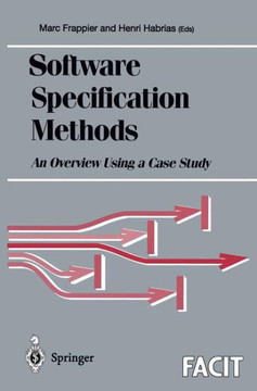 Software Specification Methods: An Overview Using a Case Study