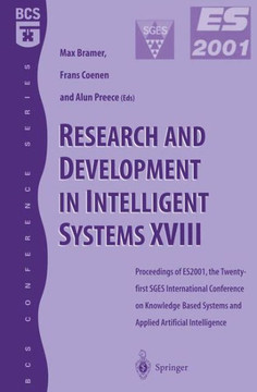 Research and Development in Intelligent Systems XVIII: Proceedings of Es2001, the Twenty-First Sges International Conference on Knowledge Based System