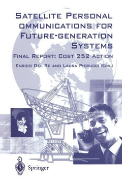 Satellite Personal Communications for Future-Generation Systems: Final Report: Cosy 252 Action