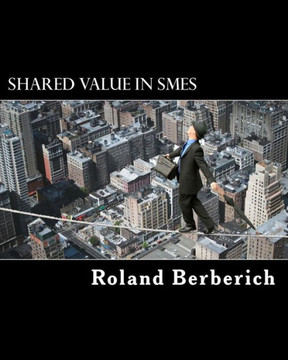 Shared Value In Smes: Evidence From Europe Shared Value In Smes: Evidence From Europe