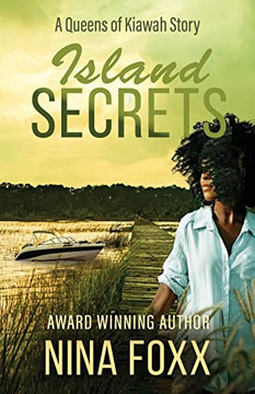 Island Secrets: A Queens Of Kiawah Story Island Secrets: A Queens Of Kiawah Story
