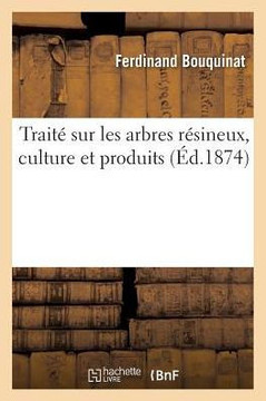 Trait??Sur Les Arbres R??ineux, Culture Et Produits