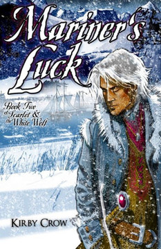 Mariner's Luck: Book Two Of Scarlet And The White Wolf Mariner's Luck: Book Two Of Scarlet And The White Wolf