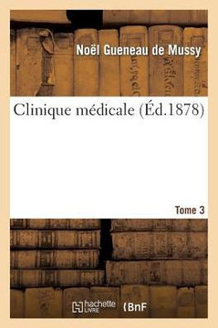 Clinique M??icale. Tome 3