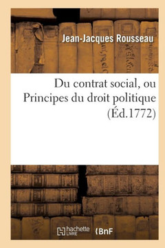 Du contrat social, ou Principes du droit politique Du contrat social, ou Principes du droit politique