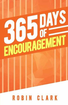 365 Days Of Encouragement 365 Days Of Encouragement