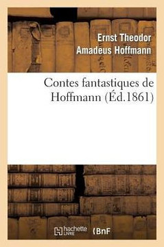 Contes Fantastiques de Hoffmann (??.1861)