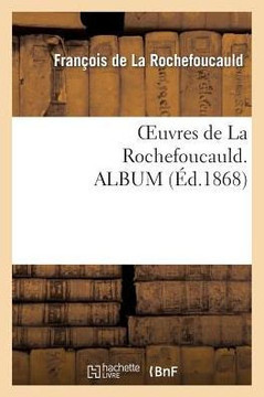Oeuvres de la Rochefoucauld. Album