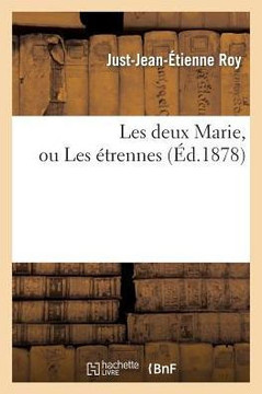 Les Deux Marie, Ou Les ??rennes