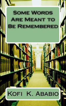 Some Words Are Meant To Be Remembered