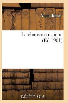 La Chanson Rustique: Po??ies
