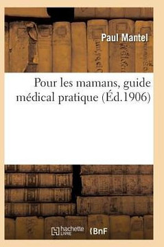 Pour Les Mamans, Guide M??ical Pratique