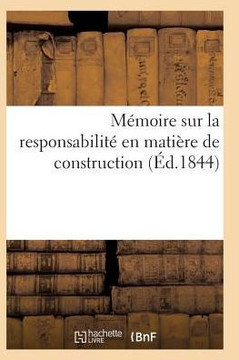 M??oire Sur La Responsabilit??En Mati??e de Construction Num??o 3