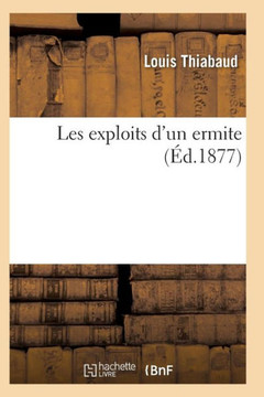 Les Exploits d'Un Ermite Les Exploits d'Un Ermite