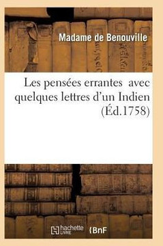 Les Pens??s Errantes Avec Quelques Lettres d'Un Indien