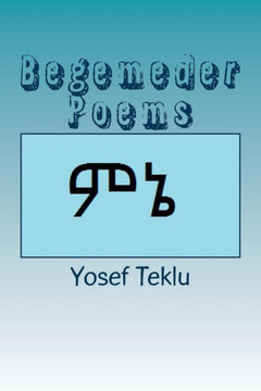 Begemeder Poems (Amharic Edition)