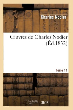 Oeuvres de Charles Nodier. T. 11