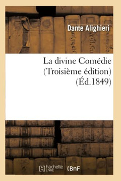 La Divine Com??ie (Troisi??e ??ition) La Divine Com??ie (Troisi??e ??ition)