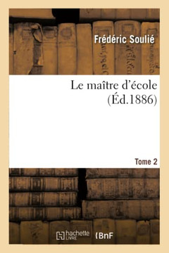 Le Ma??re d'??ole.Tome 2