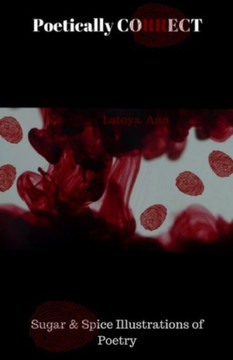 Poetically Correct : Sugar N Spice Illustrations Of Poetry