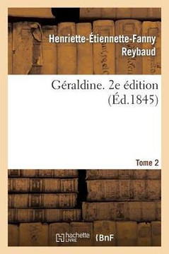 G??aldine, Tome 2. 2e ??ition