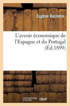 L'Avenir ??onomique de l'Espagne Et Du Portugal