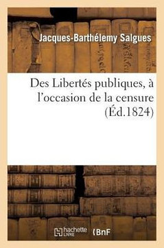 Des Libert?? Publiques, ??l'Occasion de la Censure