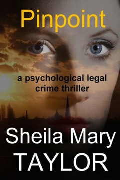 Pinpoint: A Psychological Legal Crime Thriller Pinpoint: A Psychological Legal Crime Thriller