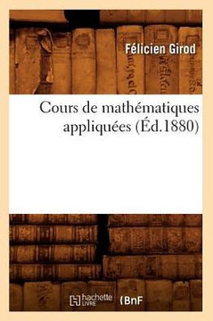 Cours de Math??atiques Appliqu??s (??.1880) Cours de Math??atiques Appliqu??s (??.1880)