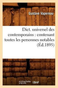 Dict. Universel Des Contemporains: Contenant Toutes Les Personnes Notables (??.1895)
