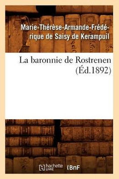 La Baronnie de Rostrenen (??.1892)