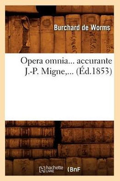 Opera Omnia, Accurante J.-P. Migne (??.1853) Opera Omnia, Accurante J.-P. Migne (??.1853)