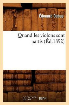 Quand Les Violons Sont Partis (??.1892)