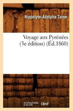 Voyage Aux Pyr????s (3e ??ition) (??.1860) Voyage Aux Pyr????s (3e ??ition) (??.1860)