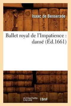 Ballet Royal de l'Impatience: Dans??(??.1661)