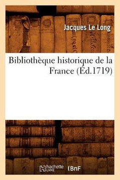 Biblioth??ue Historique de la France (??.1719)
