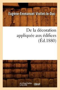 de la D??oration Appliqu?? Aux ??ifices (??.1880)
