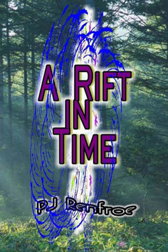 A Rift In Time: Arift In Time Took A Boy And Sent Back A Man