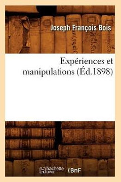 Exp??iences Et Manipulations (??.1898)