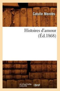 Histoires d'Amour, (??.1868)