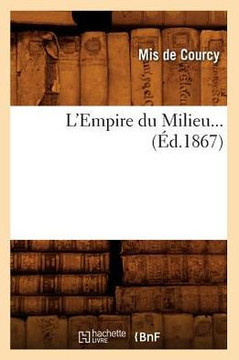 L'Empire Du Milieu (??.1867)