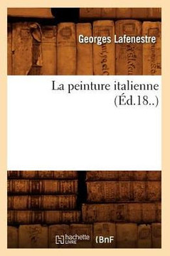 La Peinture Italienne (?d.18..)