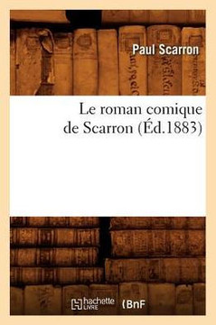 Le Roman Comique de Scarron (??.1883)