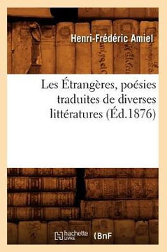 Les ??rang??es, Po??ies Traduites de Diverses Litt??atures, (??.1876)