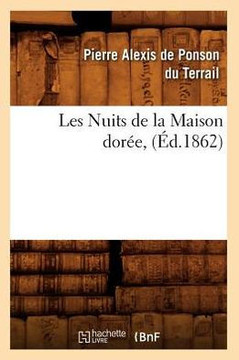 Les Nuits de la Maison Dor??, (??.1862)