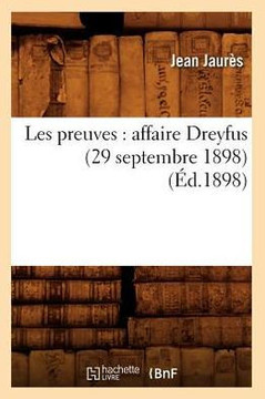 Les Preuves: Affaire Dreyfus (29 Septembre 1898) (??.1898)